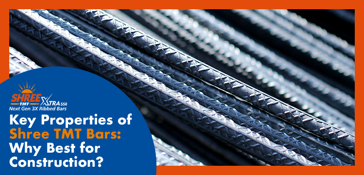 Key Properties of ShreeTMT Bars: Why Best for Construction?