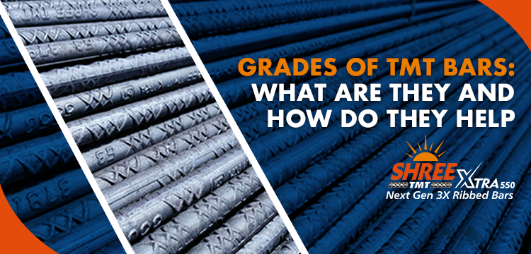 Grades of TMT Bars: What Are They and How Do They Help