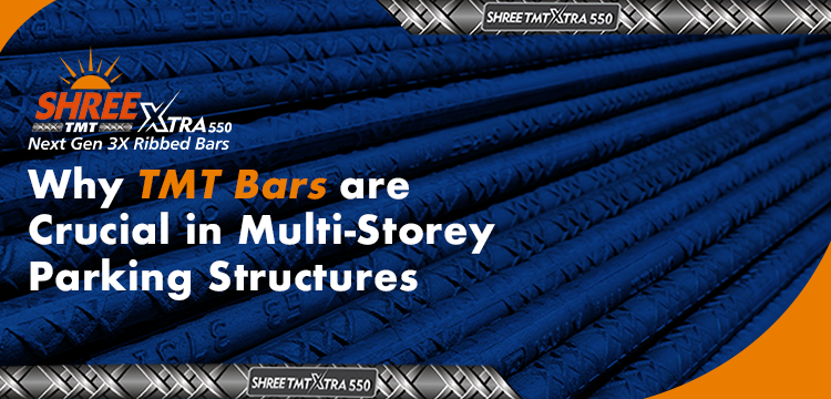 Why TMT Bars are Crucial in Multi-Storey Parking Structures