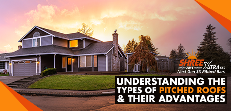Understanding the Types of Pitched Roofs & Their Advantages